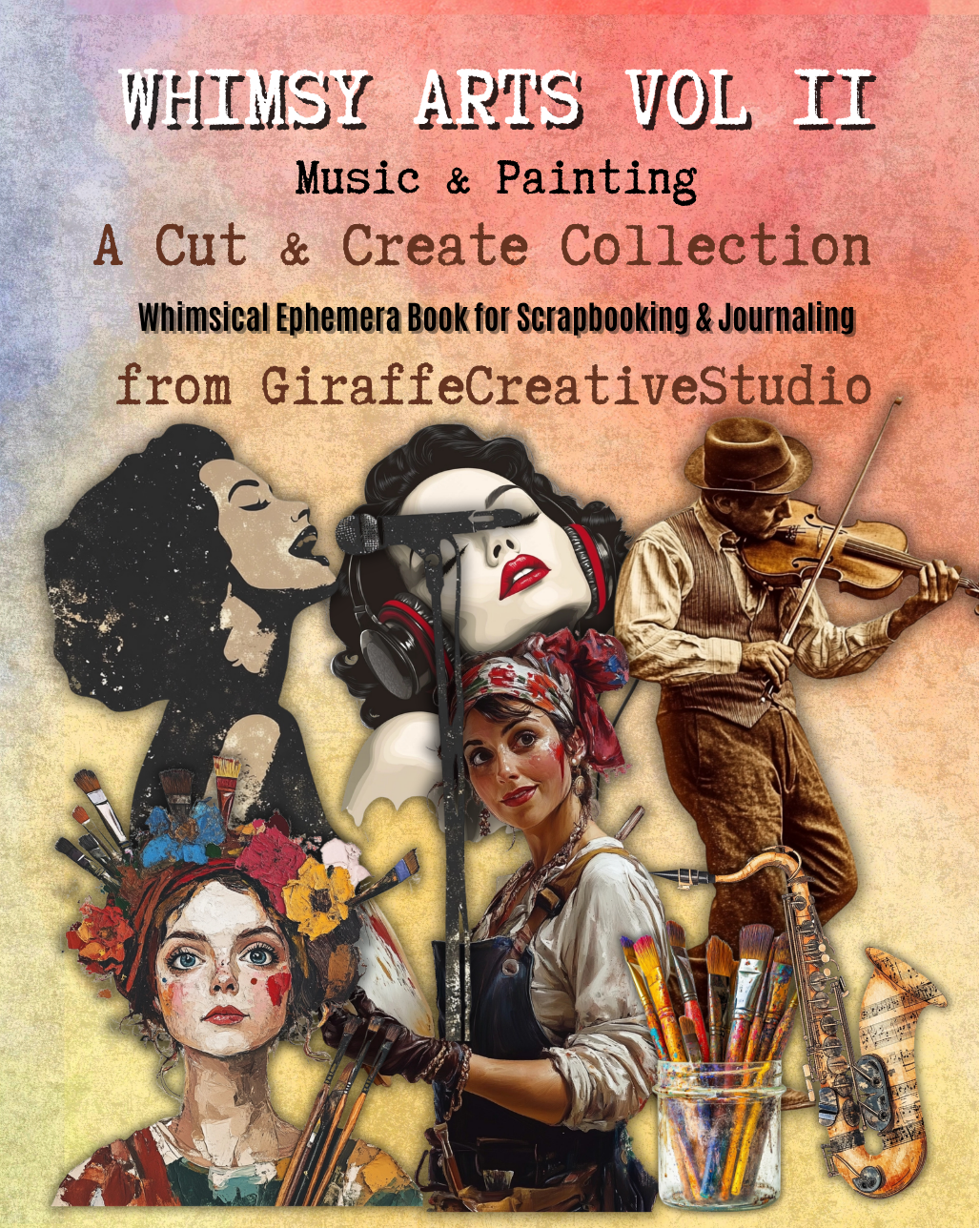 Whimsy Arts Vol 2 Cut & Collage Book