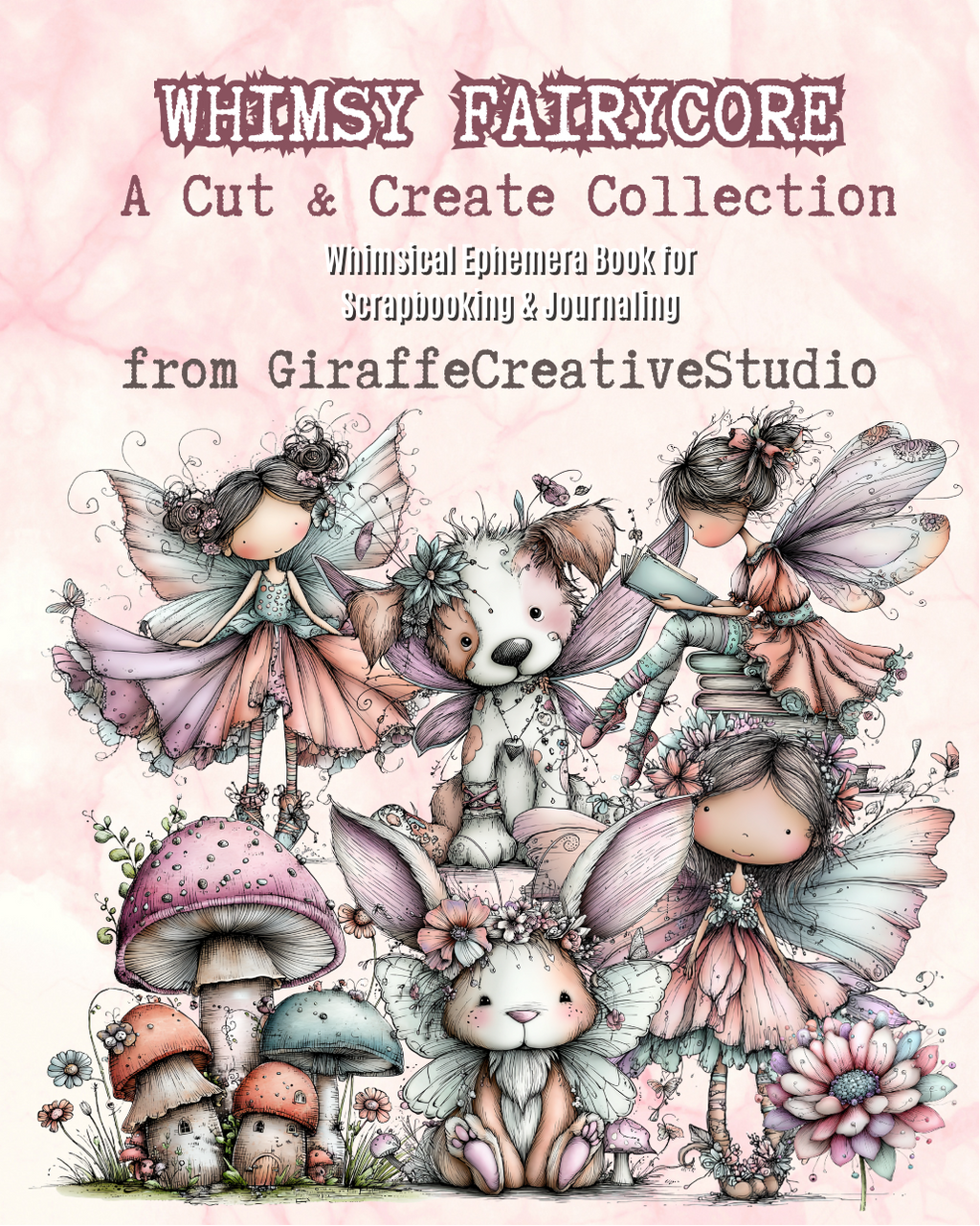 Whimsy Fairycore Cut & Collage Book